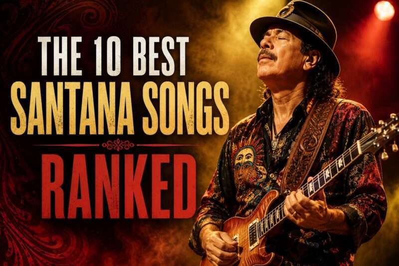 The 10 Best Santana Songs, Ranked
