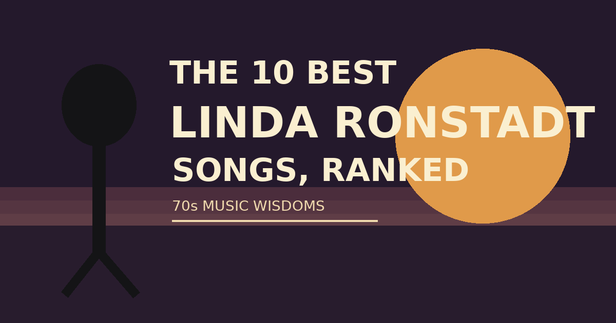 The 10 Best Linda Ronstadt Songs Ranked