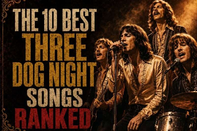The 10 Best Three Dog Night Songs, Ranked